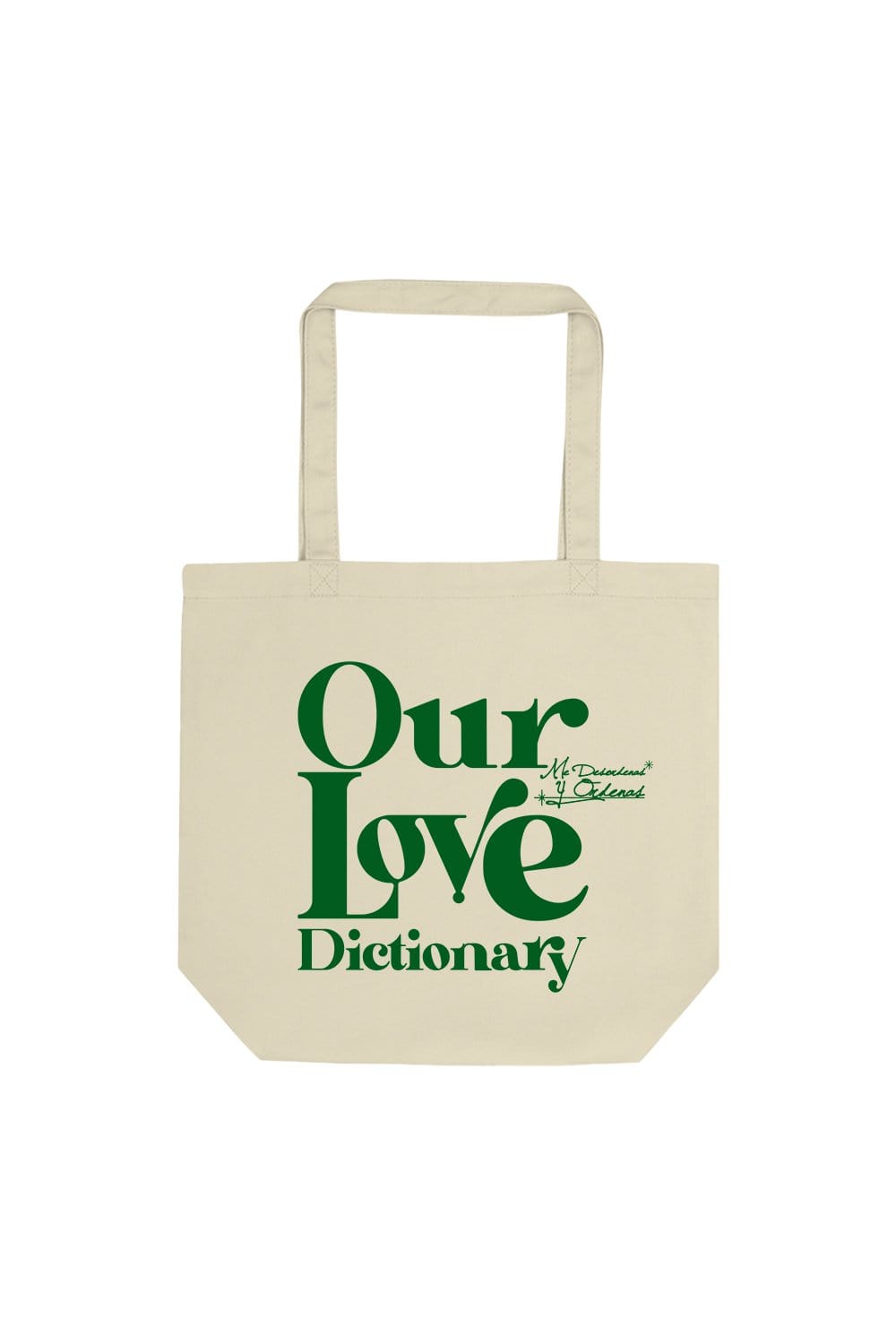 Calle y Poche: Our Love Green Label Tote Bag