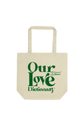 Calle y Poche: Our Love Green Label Tote Bag