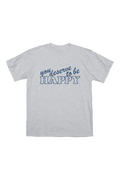 Fanjoy: You Deserve to Be Happy Grey Shirt