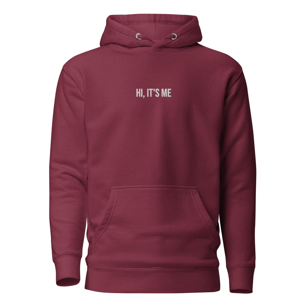Hi, It's Me Hoodie
