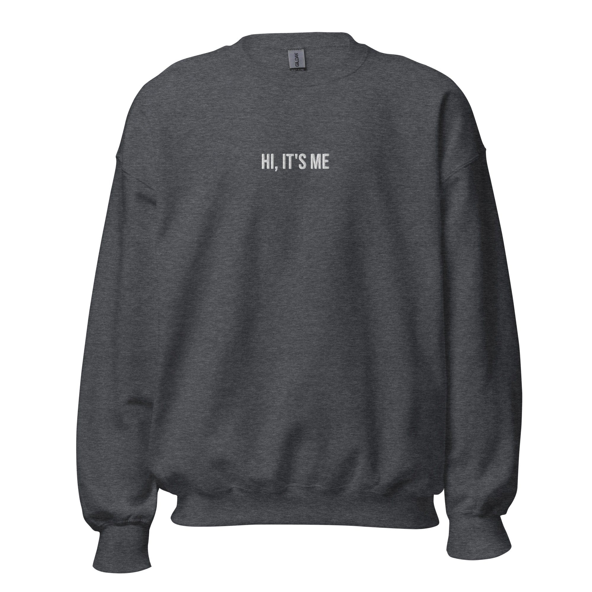 Hi, It's Me Unisex Sweater
