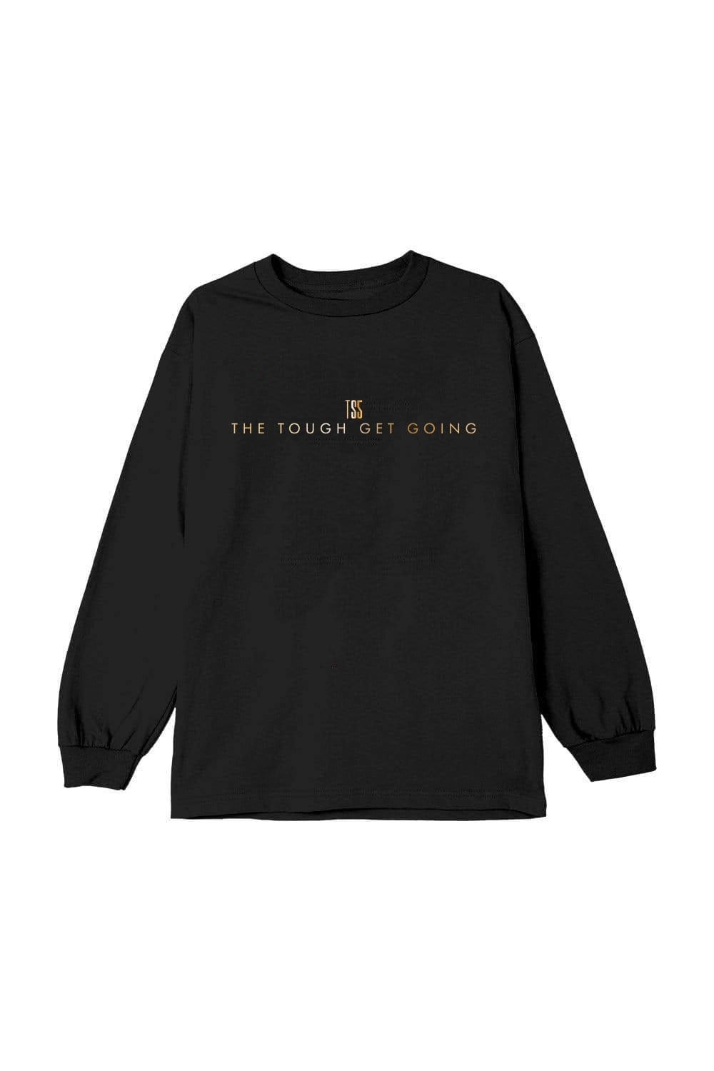 Taylon Snow: The Tough Get Going Black Long Sleeve