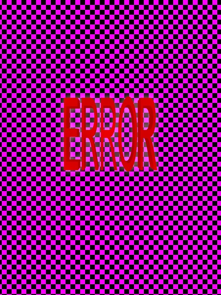 ERROR - MISSING TEXTURE by mylescox