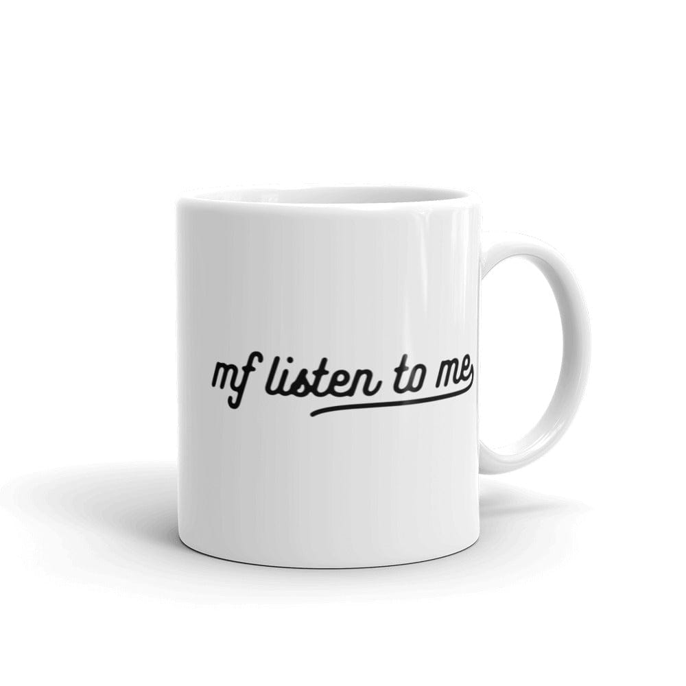 Giannina: 'mf listen to me' White Mug