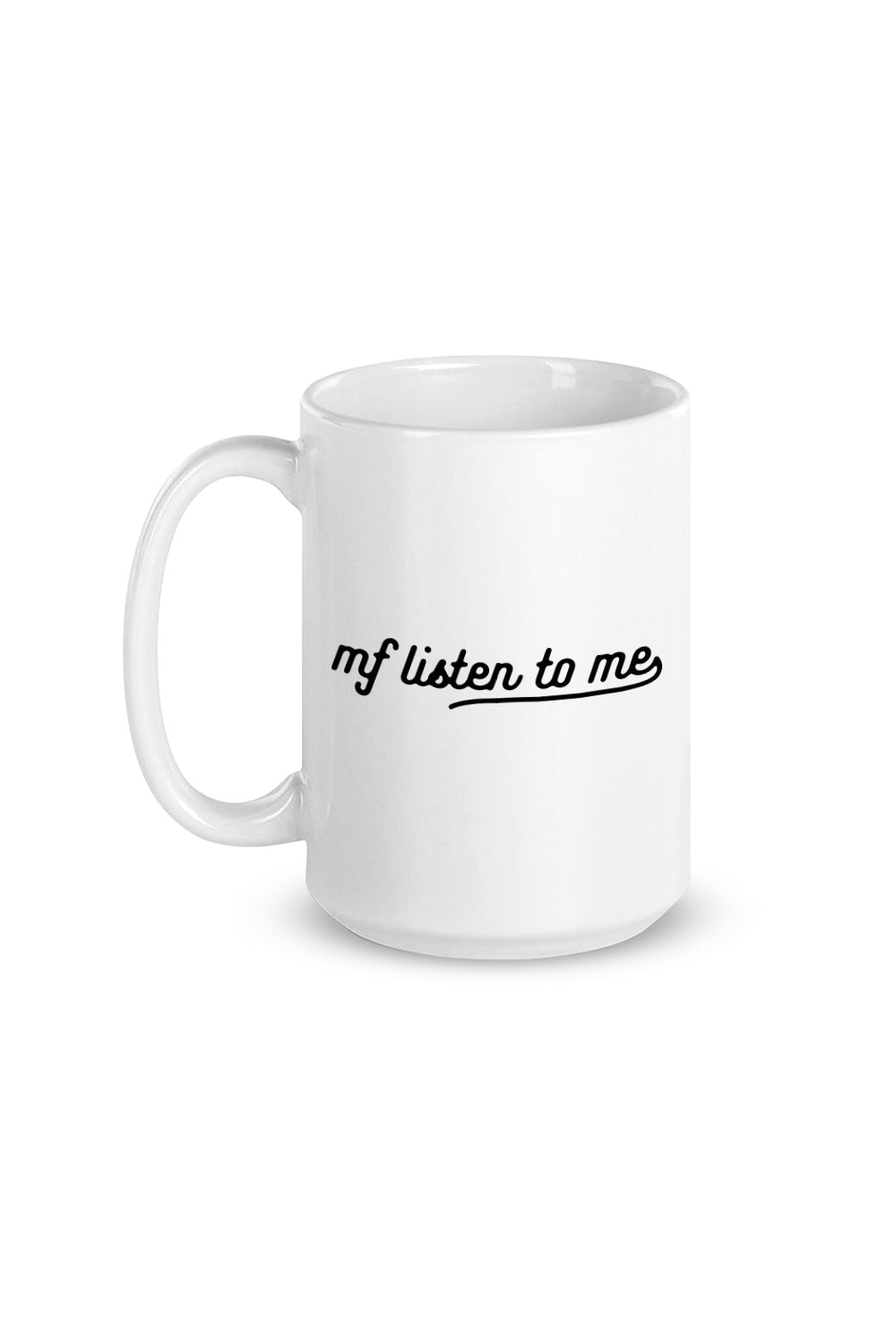Giannina: 'mf listen to me' White Mug