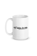 Giannina: 'mf listen to me' White Mug