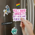 Yes I Have -Anxiety- But I Also Have ~Anxiety~ Magnet