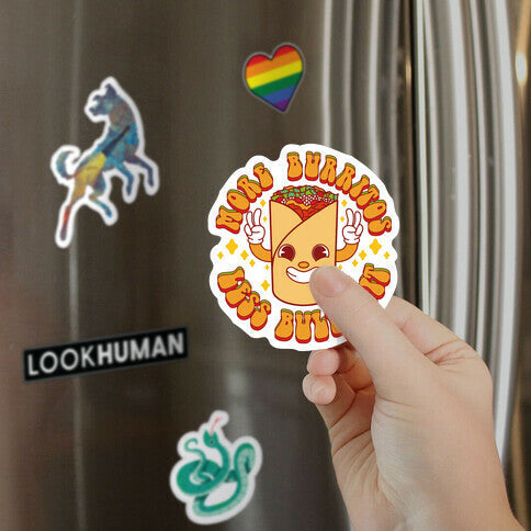 More Burritos Less Bullshit Magnet