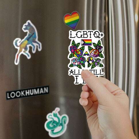 LGBTQ+ Ally Till I Die Magnet