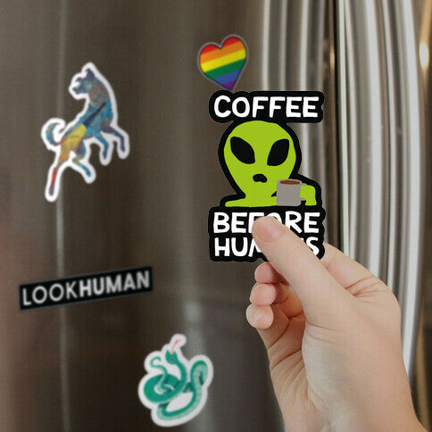 Coffee Before Humans Magnet