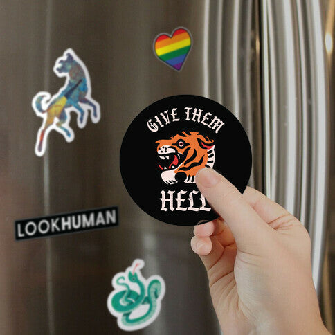 Give Them Hell Magnet