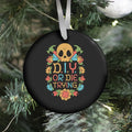 D.I.Y. Or Die Trying  Ornament