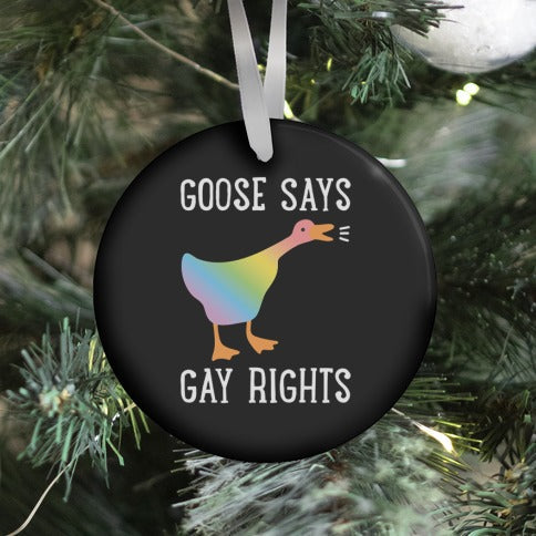 Goose Says Gay Rights Ornament