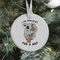 I Am Koalafied For a Nap Ornament