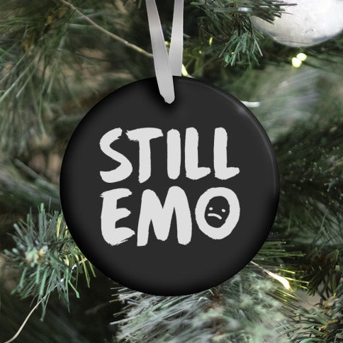 Still Emo Ornament