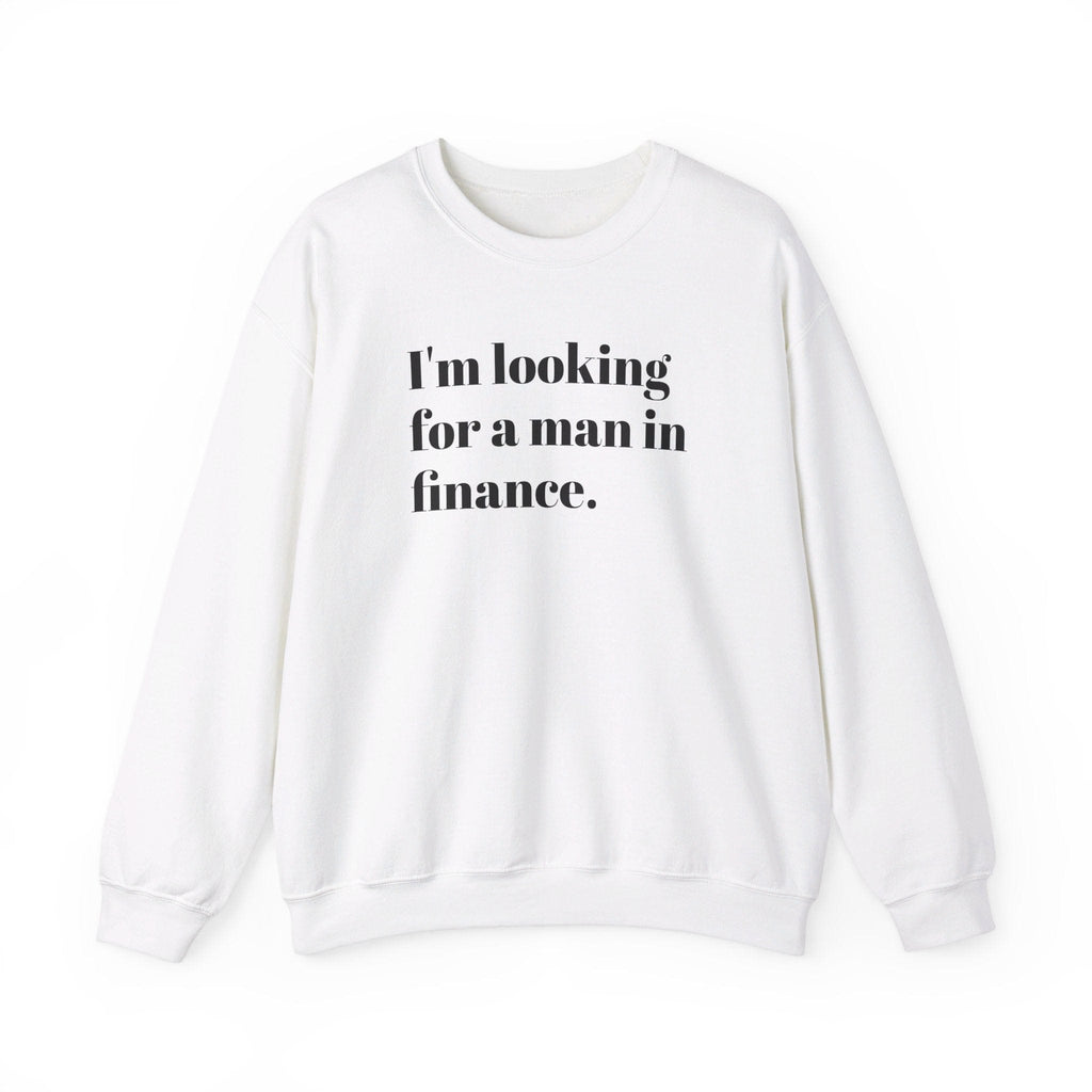 I'm looking for a man in finance Crewneck Sweater