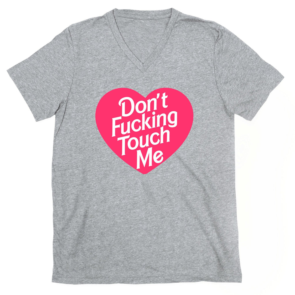 Don't Fucking Touch Me V-Neck