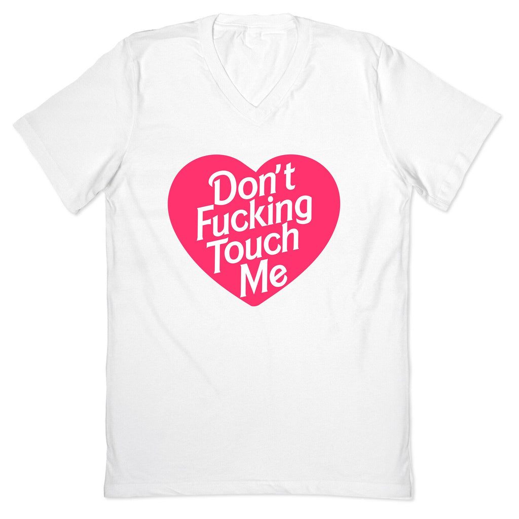 Don't Fucking Touch Me V-Neck