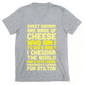 Sweet Dreams Are Made of Cheese V-Neck