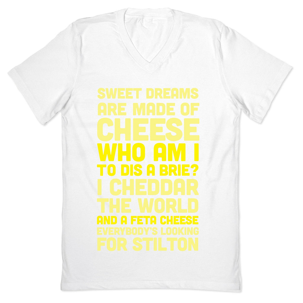 Sweet Dreams Are Made of Cheese V-Neck