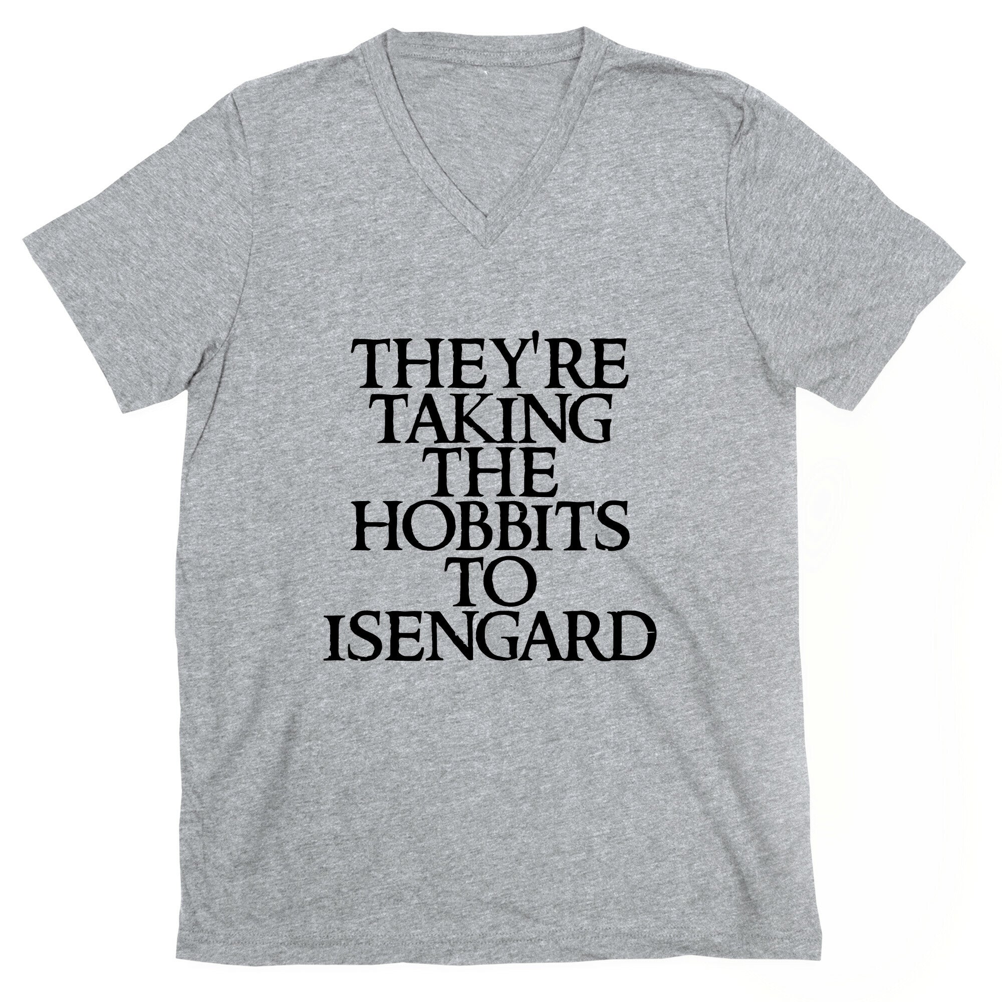 They're Taking The Hobbits To Isengard V-Neck
