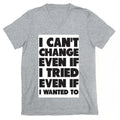 I Can't Change V-Neck