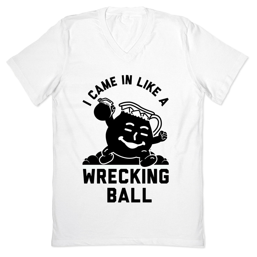 I Came In Like a Wrecking Ball V-Neck