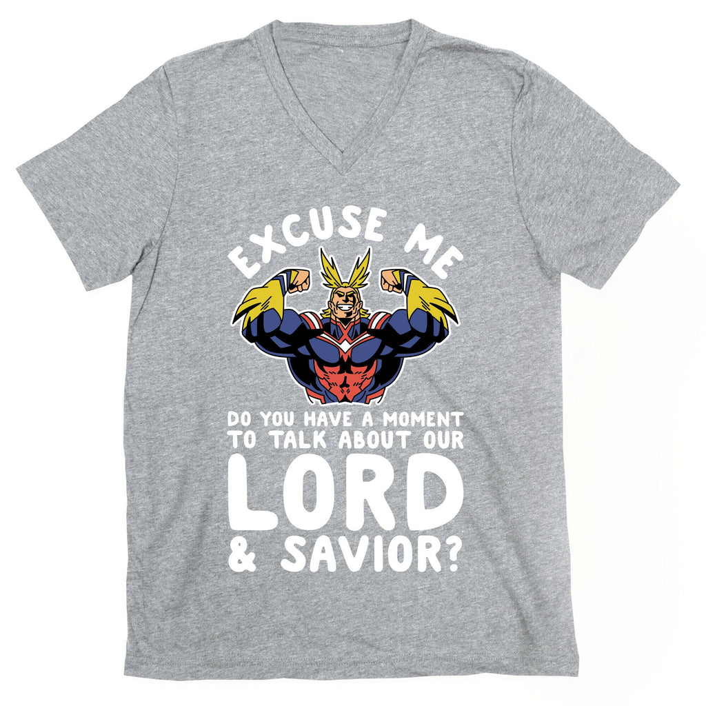 Excuse Me Do You Have a  Moment To Talk About Our Lord and Savior All Might V-Neck