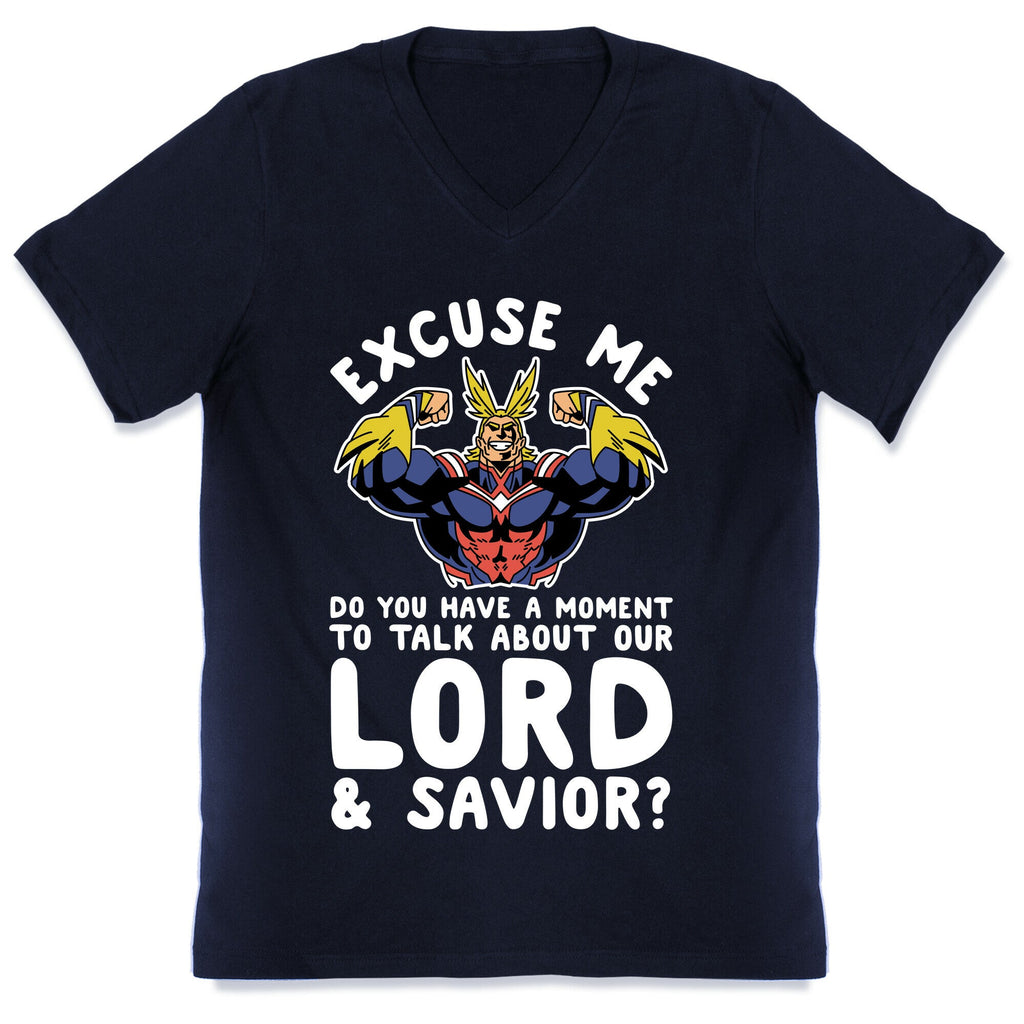 Excuse Me Do You Have a  Moment To Talk About Our Lord and Savior All Might V-Neck