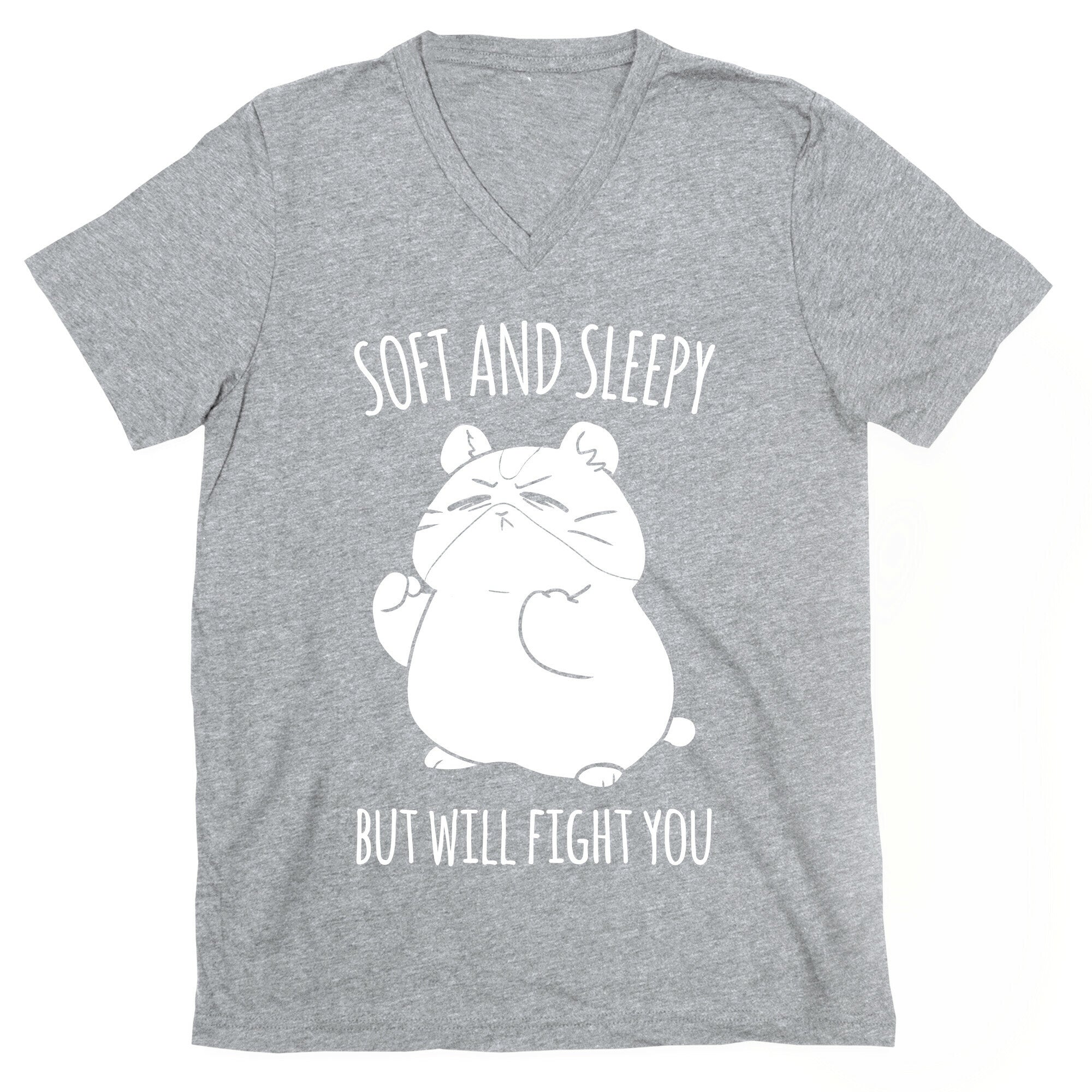 Soft and Sleepy, But Will Fight You Hamster V-Neck