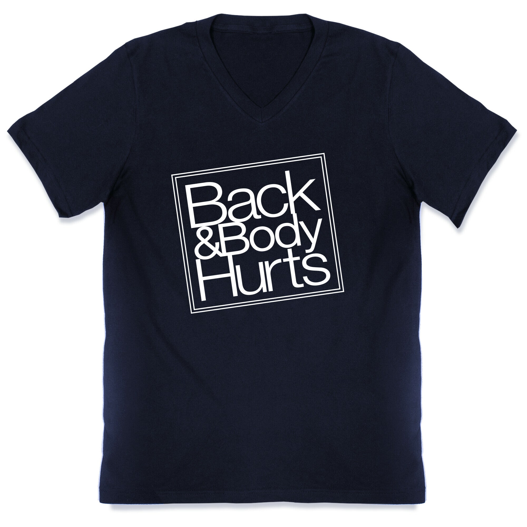 Back & Body Hurts Parody V-Neck