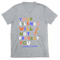 Your Silence Will Not Protect You - Audre Lorde Quote V-Neck