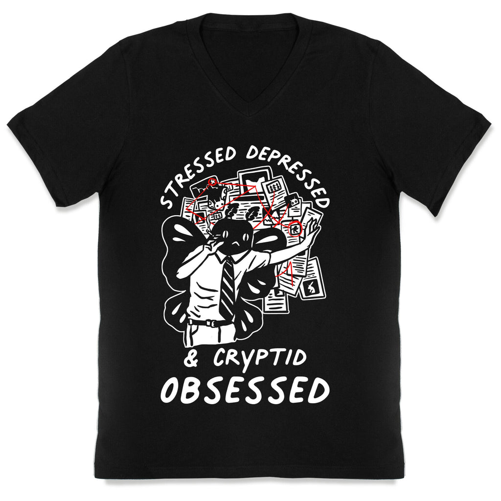 Stressed Depressed and Cryptid Obsessed  V-Neck