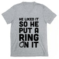 He Liked It So He Put a Ring on It! V-Neck