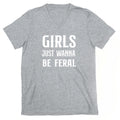 Girls Just Wanna Be Feral V-Neck