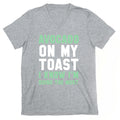 Avocado On MyToast, I Know I'm Doing The Most V-Neck