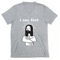 I Saw That Jesus V-Neck