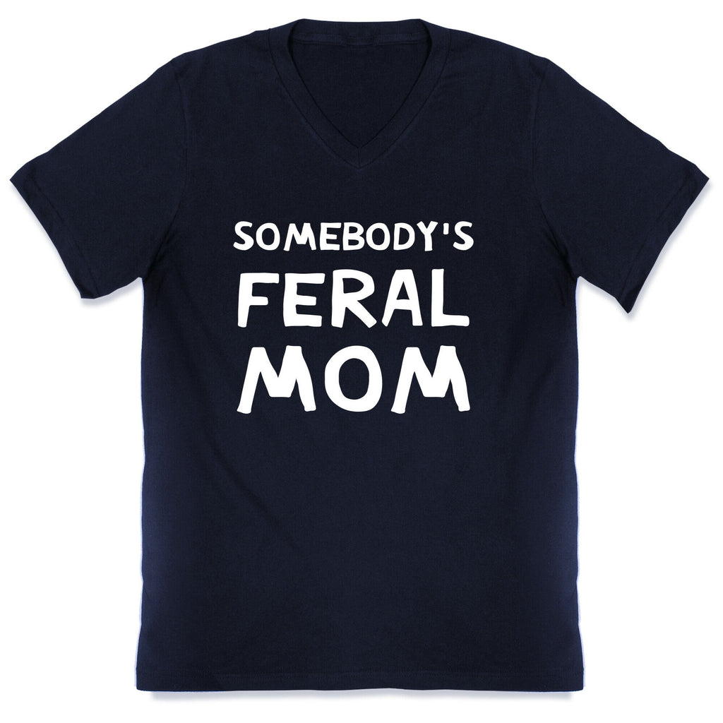 Somebody's Feral Mom V-Neck