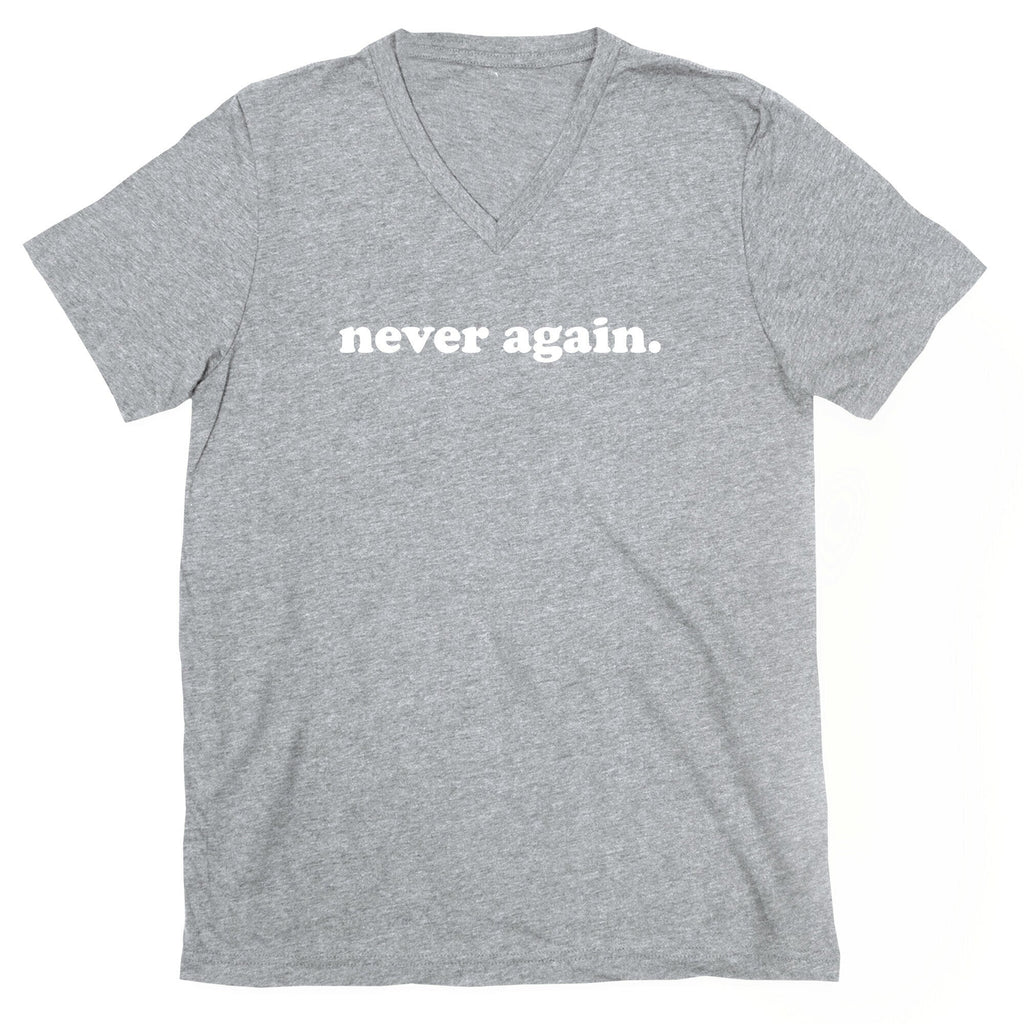 Never Again.  V-Neck