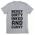 Nerdy, Dirty, Inked And Curvy V-Neck
