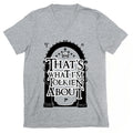 That's What I'm Tolkien About V-Neck