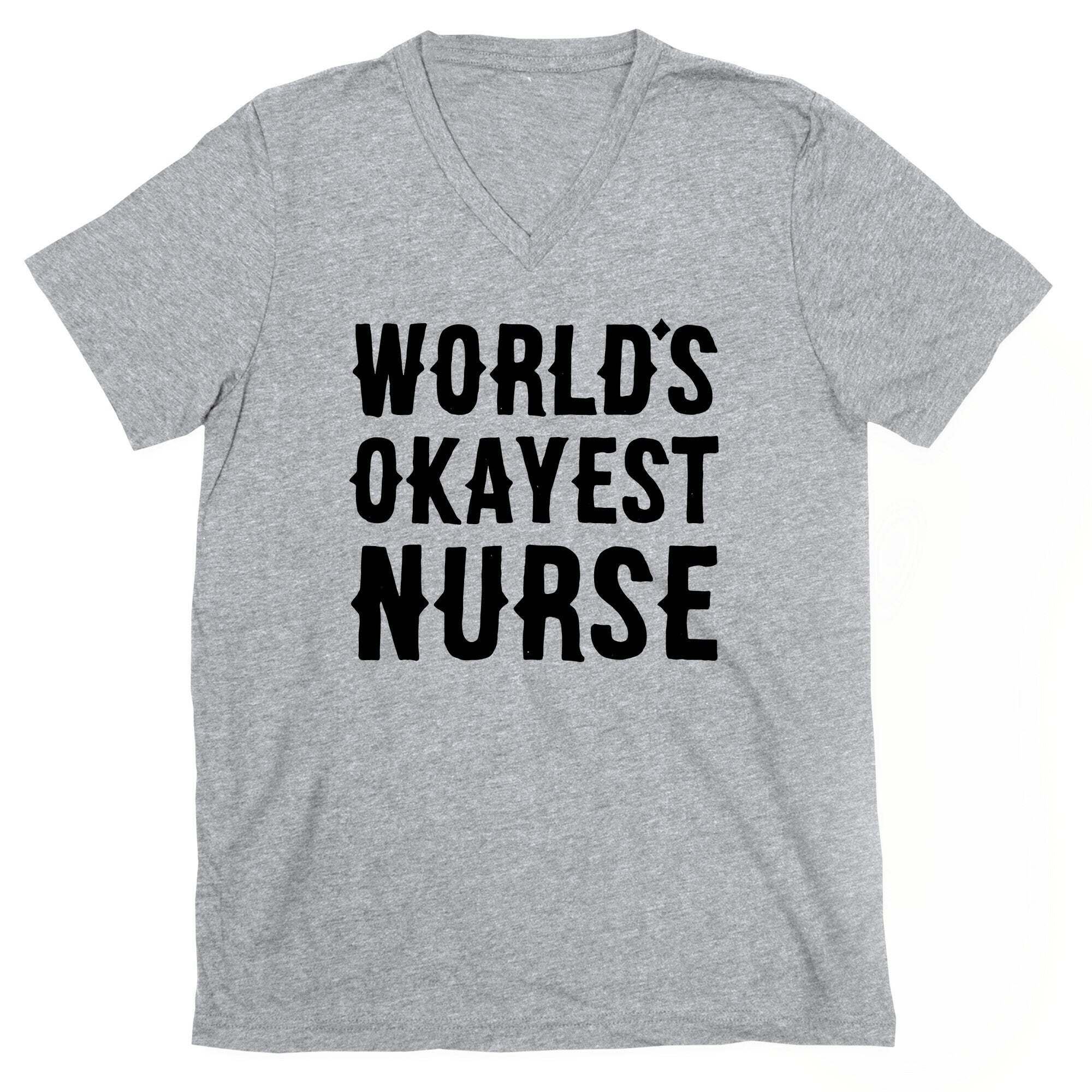 World's Okayest Nurse V-Neck