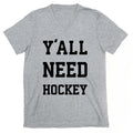 y'all Need Hockey V-Neck