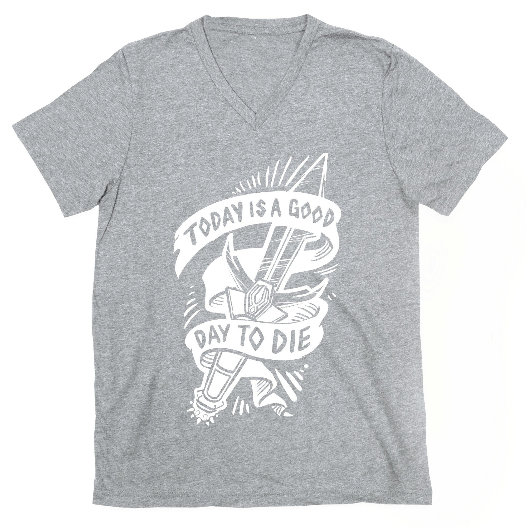 Today is a Good Day To Die V-Neck