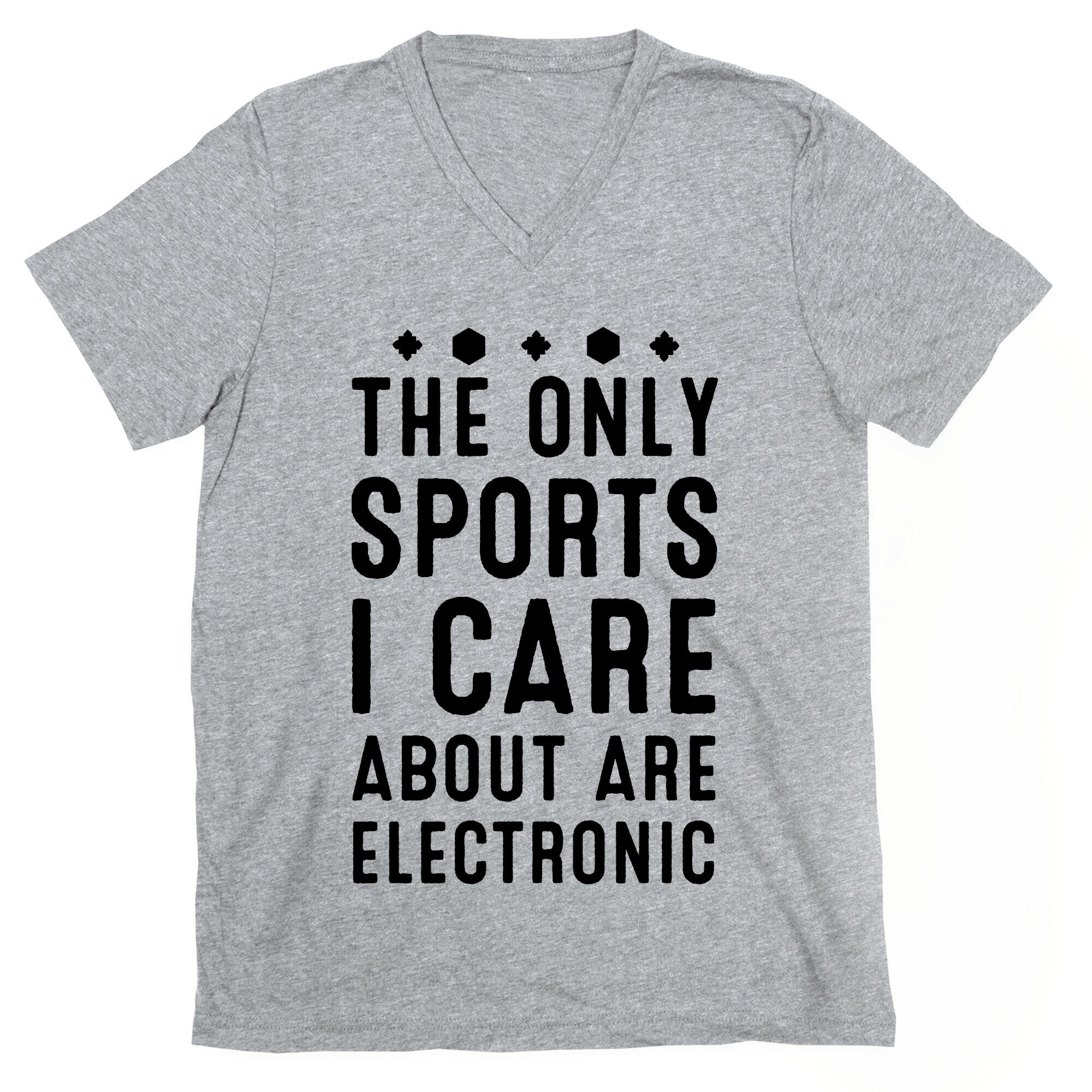 The Only Sports I Care about Are Electronic V-Neck