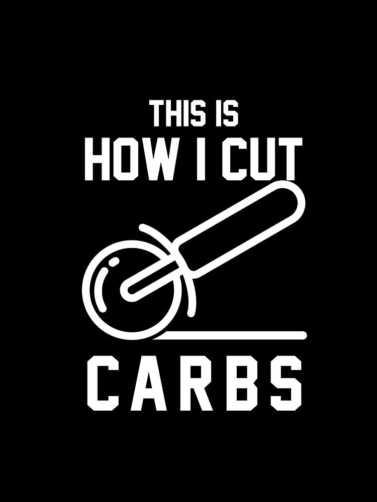 This is How I Cut Carbs T-Shirt for Men and Women by AllStarMerch