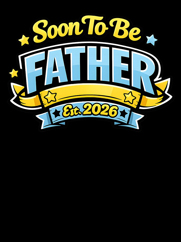 Soon To Be Father Est 2026 Funny  New Dad Gift Father's Day T-Shirt by VaultVibes