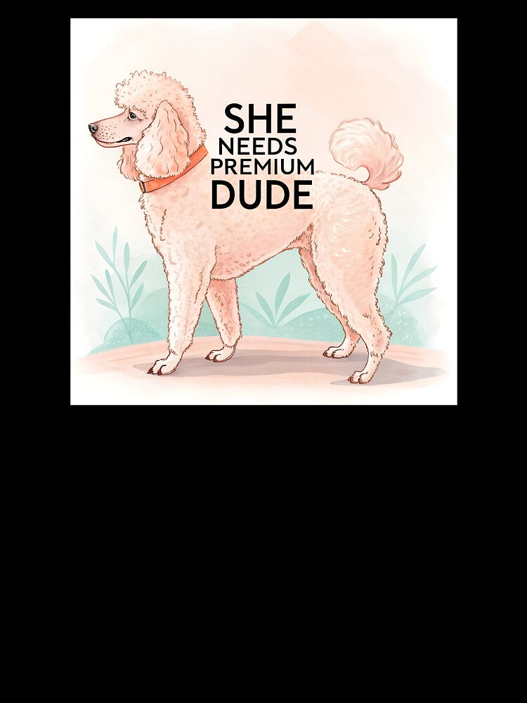 She needs Premium dude poodle by AhArtMe