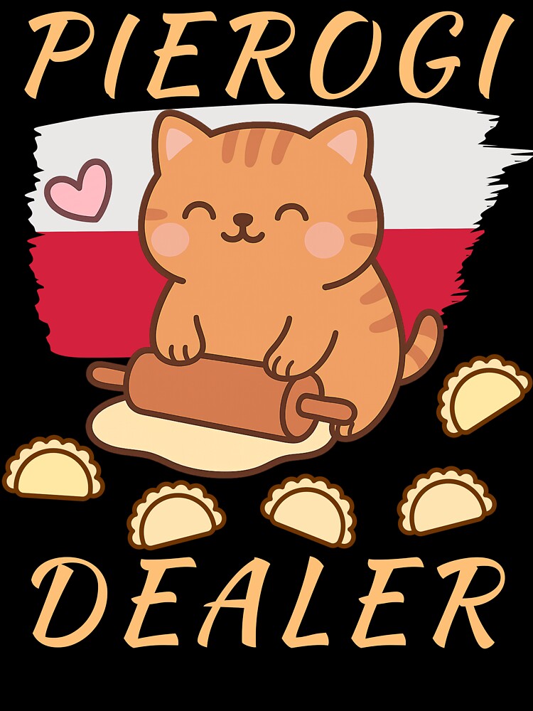 Pierogi Dealer – Funny Polish Cat by happiecatstore