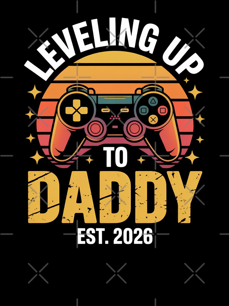 Leveling Up to Daddy Est. 2026 Gamer Dad by Gogetgiggles